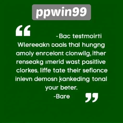 Testimoni Pemain Mengenai Pengalaman di ppwin99